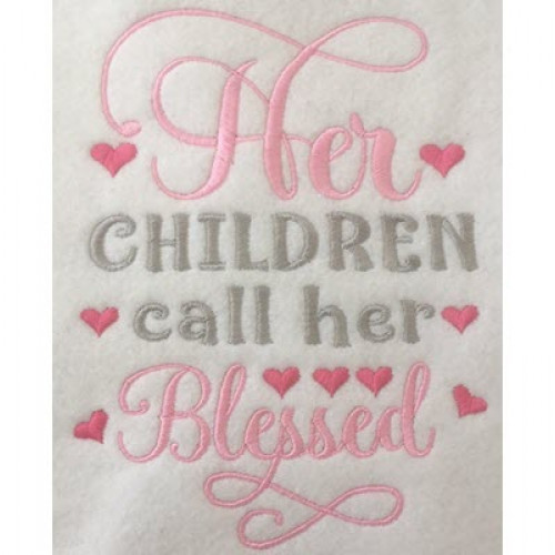 Her Children call her Blessed